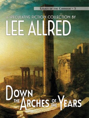 cover image of Down the Arches of the Years
